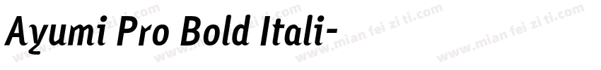 Ayumi Pro Bold Itali字体转换